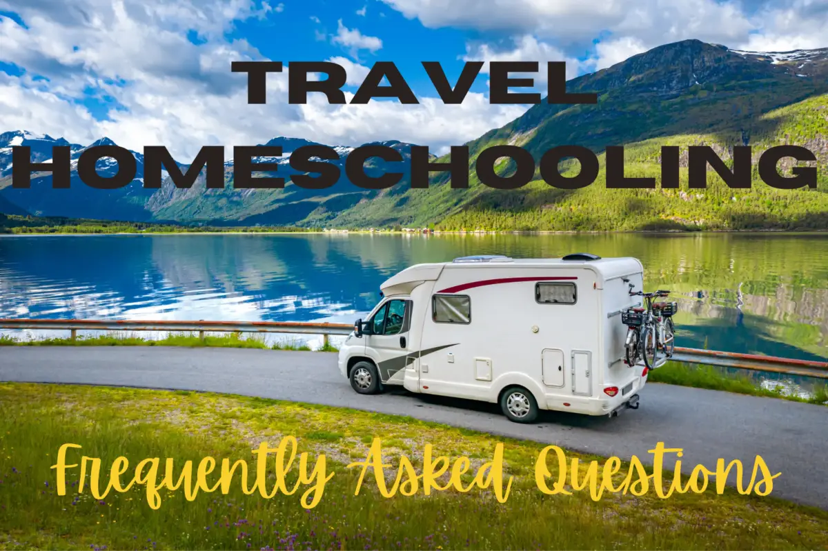 Travel Homeschooling | Frequently Asked Questions