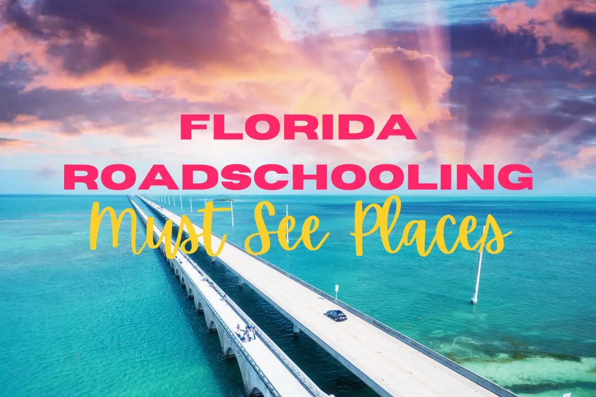 florida-roadschooling-must-see-places