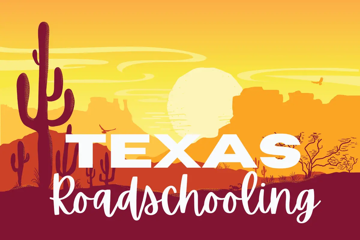 texas-roadschooling-must-see-places